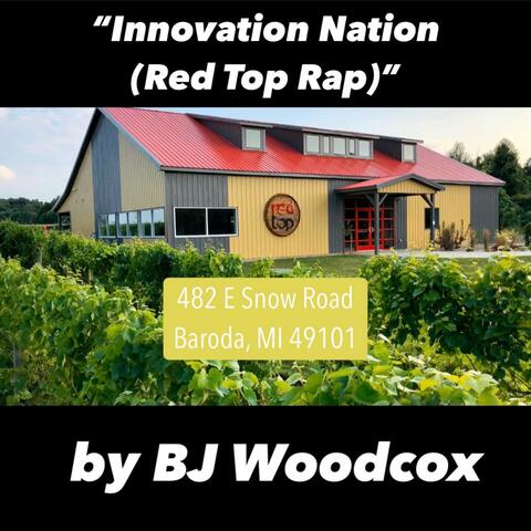 Innovation Nation (Red Top Rap)