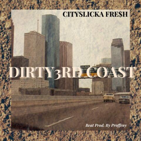 Dirty 3rd Coast