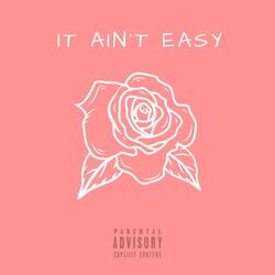 It Ain't Easy