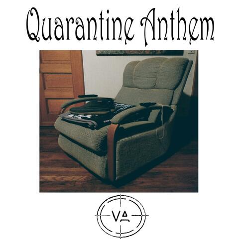 Quarantine Anthem