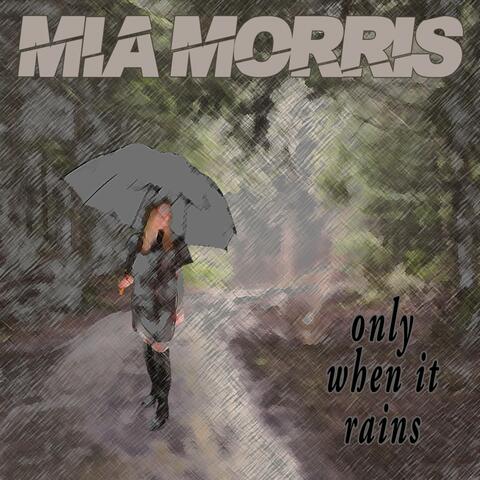 only when it rains