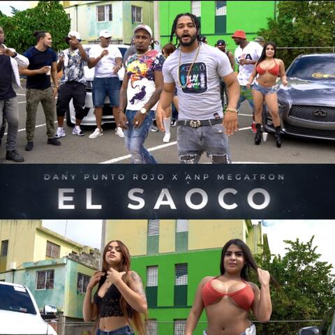El Saoco (feat. ANP Megatron)