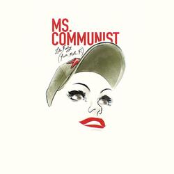 Ms. Communist (feat. Moh Fi)