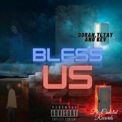 Bless Us (feat. Doran, Tltay & Kev)
