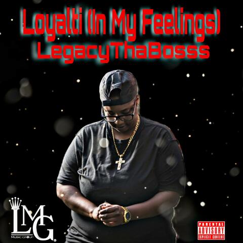 Loyalti (In My Feelings)