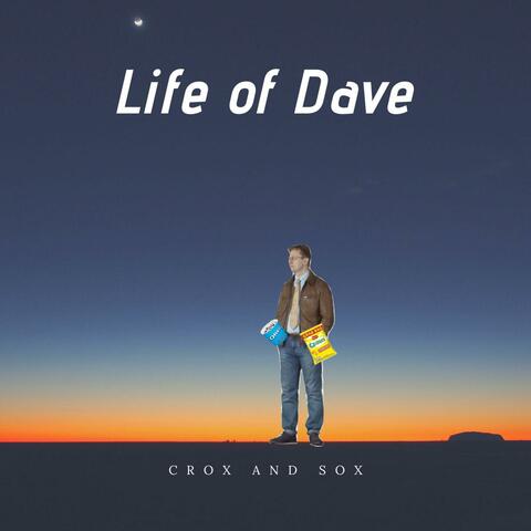 Life of Dave