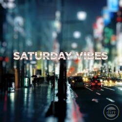 Saturday Vibes