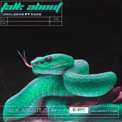 Talk About (feat. Rare)
