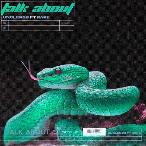Talk About (feat. Rare)