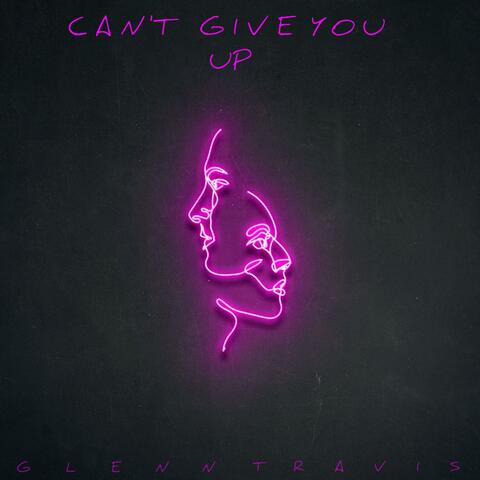 Can't Give You Up