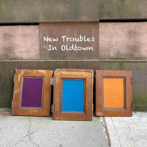 New Troubles In Oldtown