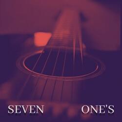Seven One's
