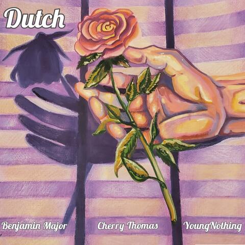 Dutch (feat. Cherry Thomas & YoungNothing)