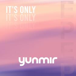 It's Only You