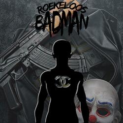 BadMan (Roekeloos)