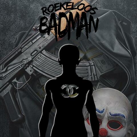 BadMan (Roekeloos)