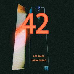 42 (feat. Ace Black)