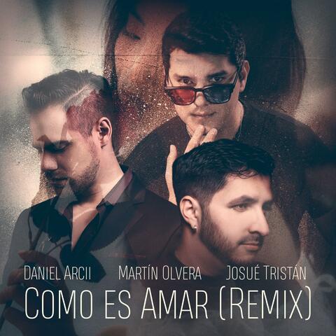 Como Es Amar (feat. Daniel Arcii & Josue Tristan)
