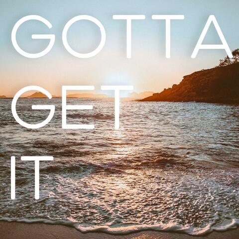 Gotta Get It (feat. Jovi K'nobi & Big Sherm)