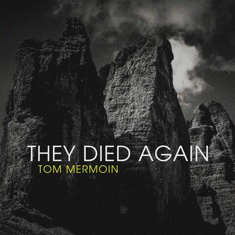 They Died Again