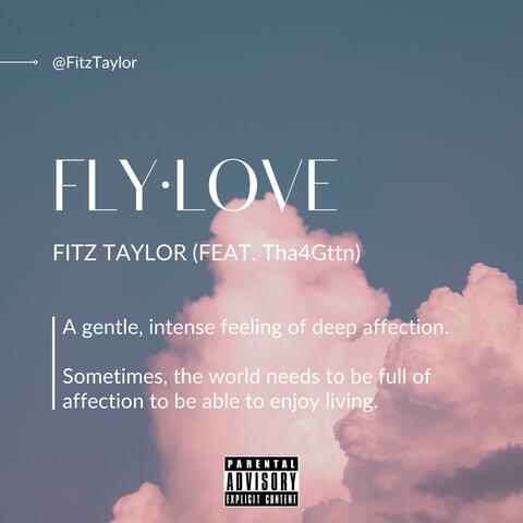 Fly Love (feat. Tha4Gttn)