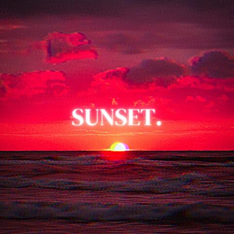 SUNSET.