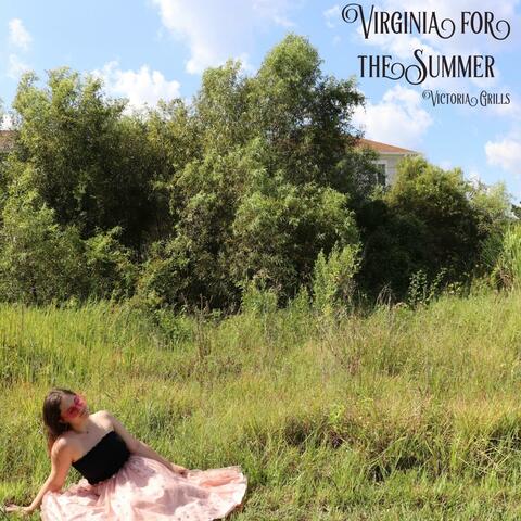 Virginia for the Summer