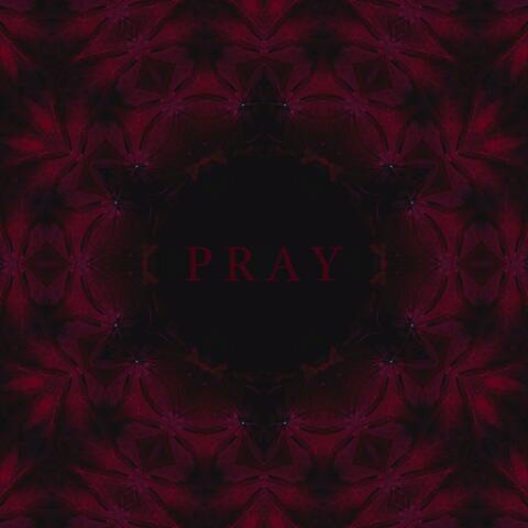 Pray