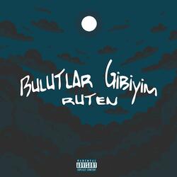Bulutlar Gibiyim (feat. İhtiyar)