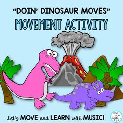 Doing Dinosaur Moves (Activity Song)