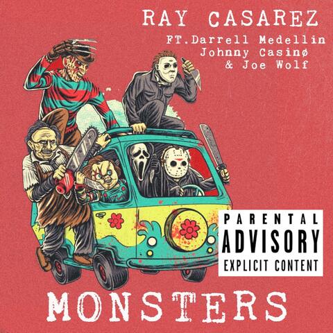 Monsters (feat. Darrell Medellin, Johnny Casinø & Joe Wolf)