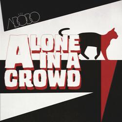 Alone In A Crowd
