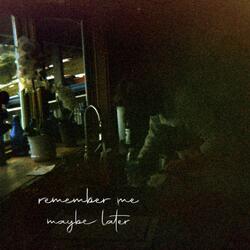 Remember Me