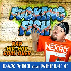 Fucking Fish (feat. Nekro G)