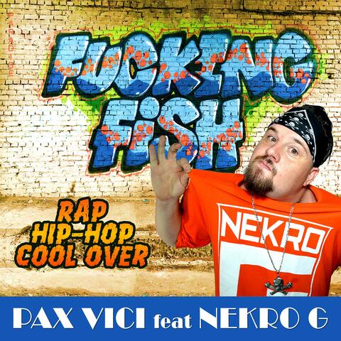 Fucking Fish (feat. Nekro G)