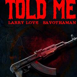 Told Me (feat. Savothaman)