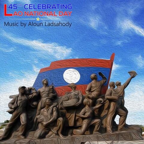 45th Celebrating Lao National Day