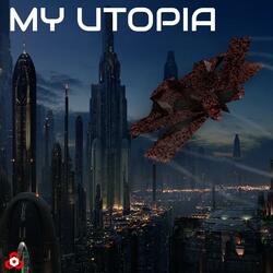 MY UTOPIA