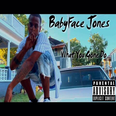 What You Gone Do