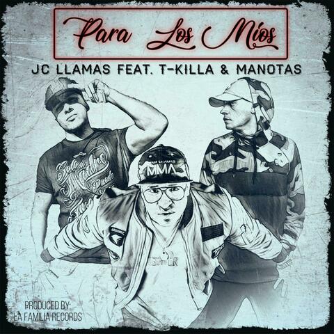 Para Los Mios (feat. T-Killa & Manotas)