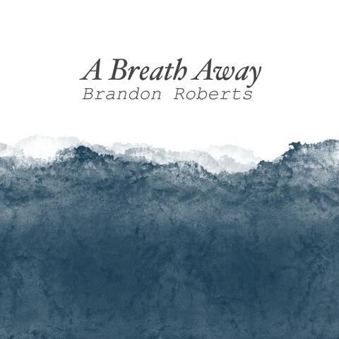 A Breath Away