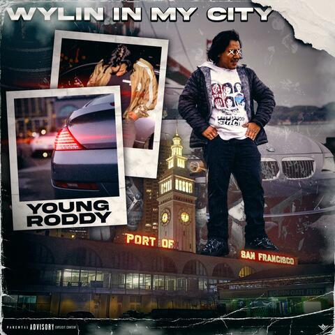 Wylin' in my city