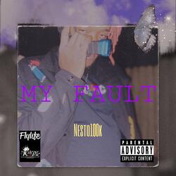 My Fault (NBA Youngboy Streets Callin' Remake)