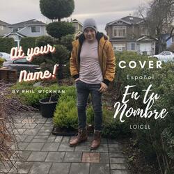 At Your Name (Yahweh, Yaweh) [Yahweh, Yahweh]