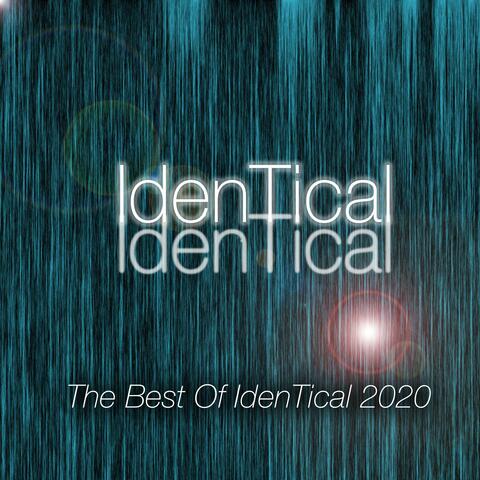 The Best of IdenTical 2020