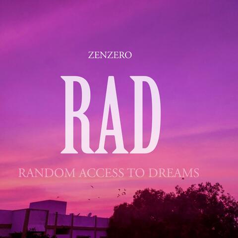 RAD (Random Access To Dreams)
