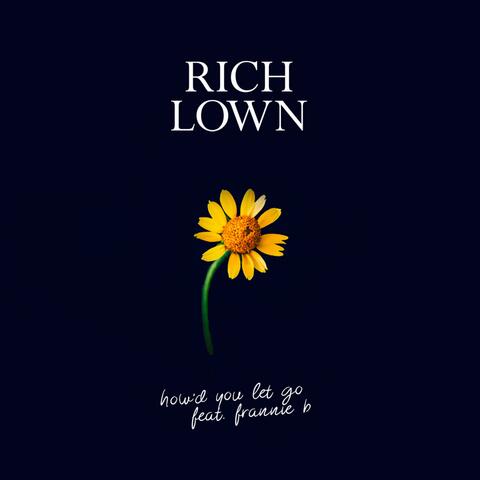 How'd You Let Go (feat. Frannie B)