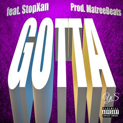 GOTTA (feat. Stopxan)