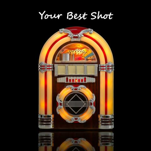 Your Best Shot