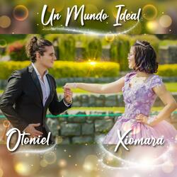 Un Mundo Ideal (feat. Xiomara)